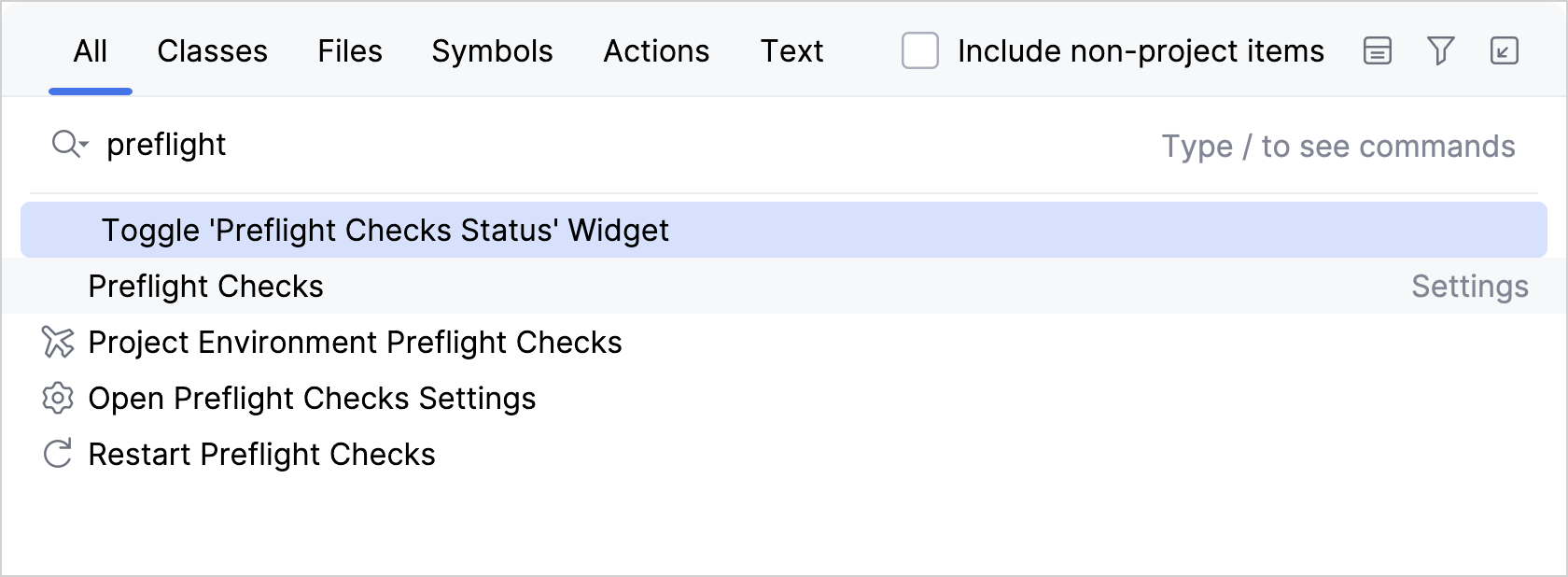The Search Everywhere menu with the word "preflight" entered The Search Everywhere menu with the word "preflight" entered